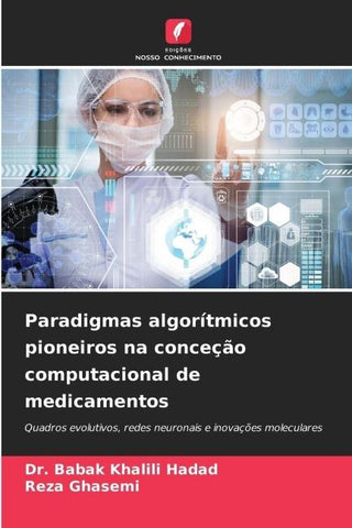 Paradigmas algorítmicos pioneiros na conceção computacional de medicamentos