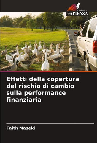 Effetti della copertura del rischio di cambio sulla performance finanziaria