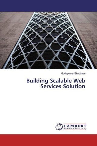 Building Scalable Web Services Solution