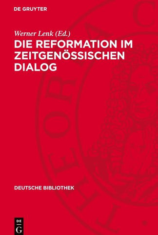 Die Reformation im zeitgenössischen Dialog