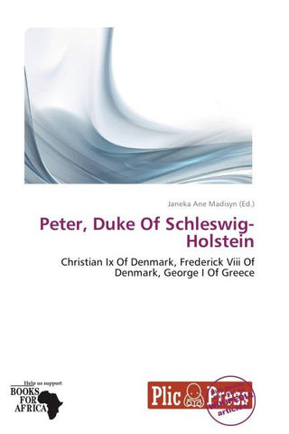 Peter, Duke Of Schleswig-Holstein