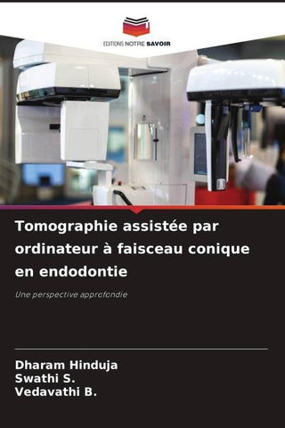 Tomographie assistée par ordinateur à faisceau conique en endodontie