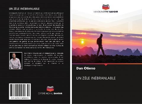 UN ZÈLE INÉBRANLABLE