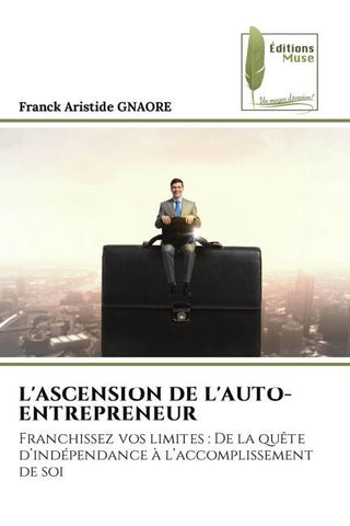 L'ASCENSION DE L'AUTO-ENTREPRENEUR