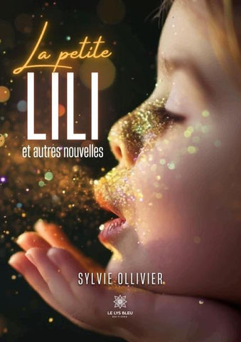 La petite Lili et autres nouvelles