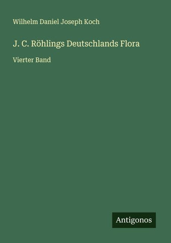 J. C. Röhlings Deutschlands Flora
