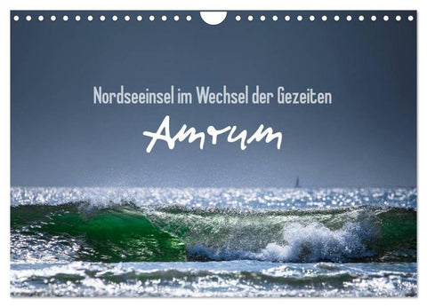 Amrum - Nordseeinsel im Wechsel der Gezeiten (Wandkalender 2026 DIN A4 quer), CALVENDO Monatskalender