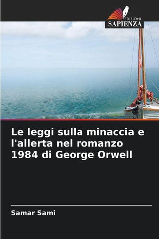 Le leggi sulla minaccia e l'allerta nel romanzo 1984 di George Orwell