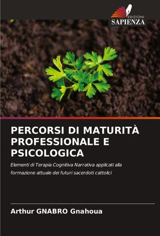 PERCORSI DI MATURITÀ PROFESSIONALE E PSICOLOGICA