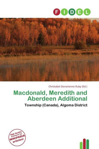 Macdonald, Meredith and Aberdeen Additional
