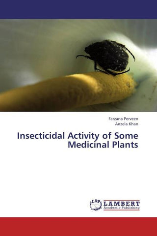 Insecticidal Activity of Some Medicinal Plants