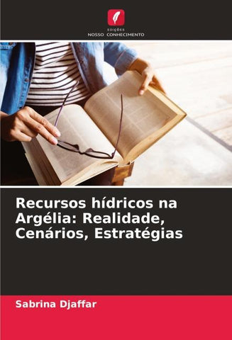 Recursos hídricos na Argélia: Realidade, Cenários, Estratégias
