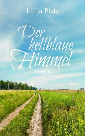 Der hellblaue Himmel