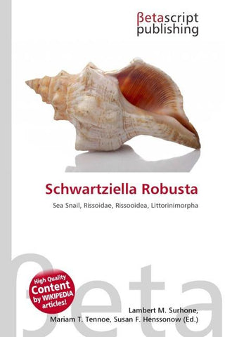Schwartziella Robusta