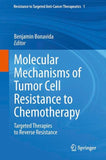 Molecular Mechanisms of Tumor Cell Resistance to Chemotherapy