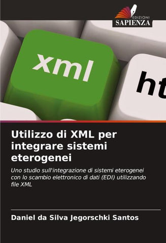 Utilizzo di XML per integrare sistemi eterogenei