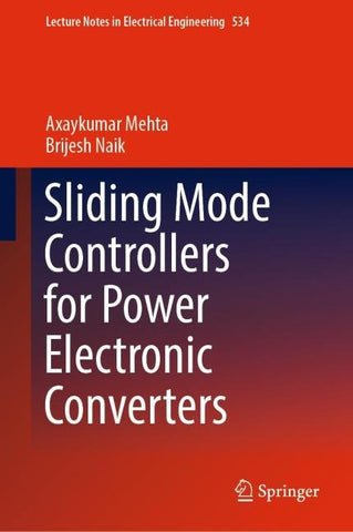Sliding Mode Controllers for Power Electronic Converters