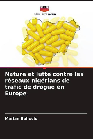 Nature et lutte contre les réseaux nigérians de trafic de drogue en Europe