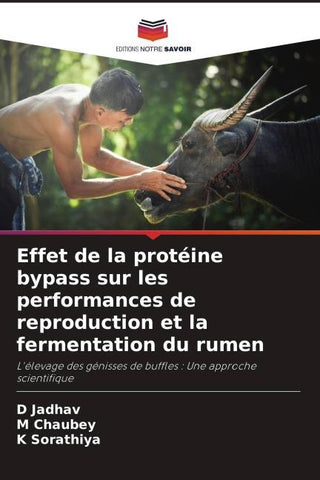 Effet de la protéine bypass sur les performances de reproduction et la fermentation du rumen