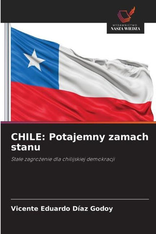 CHILE: Potajemny zamach stanu