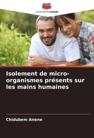 Isolement de micro-organismes présents sur les mains humaines
