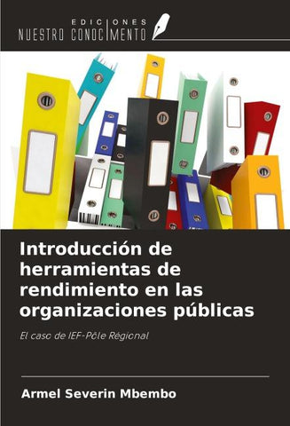 Introducción de herramientas de rendimiento en las organizaciones públicas