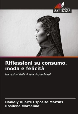 Riflessioni su consumo, moda e felicità