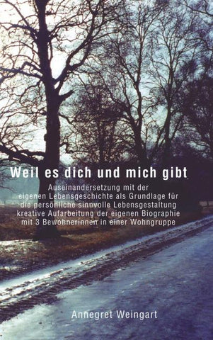 Weil es dich und mich gibt