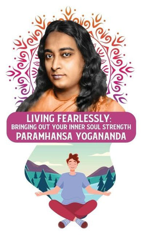 Living Fearlessly