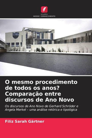 O mesmo procedimento de todos os anos? Comparação entre discursos de Ano Novo