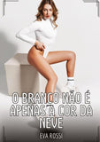 O branco não é apenas a cor da neve