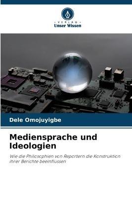 Mediensprache und Ideologien