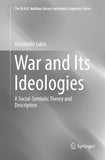 War and Its Ideologies