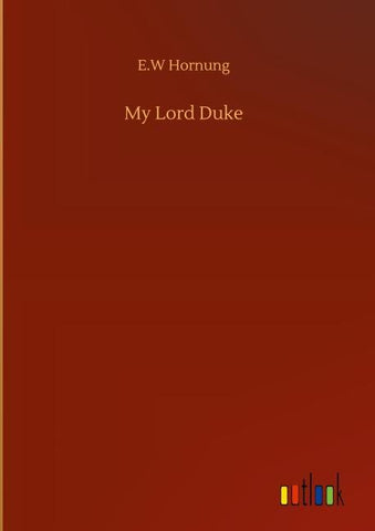 My Lord Duke