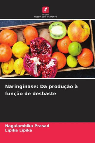 Naringinase: Da produção à função de desbaste