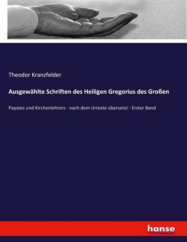 Ausgewählte Schriften des Heiligen Gregorius des Großen