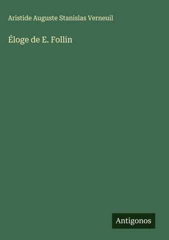 Éloge de E. Follin