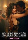 Noche de Seducción Prohibida en el Baile