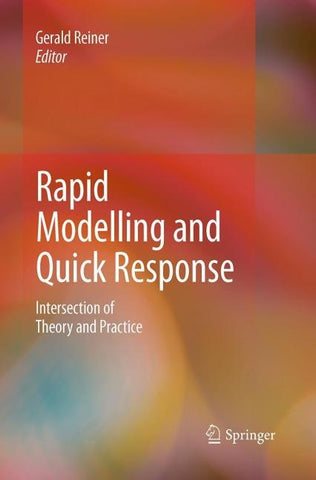 Rapid Modelling and Quick Response