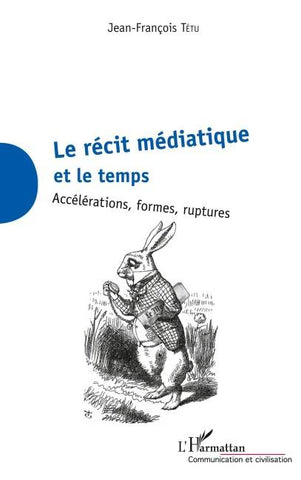 La récit médiatique et le temps