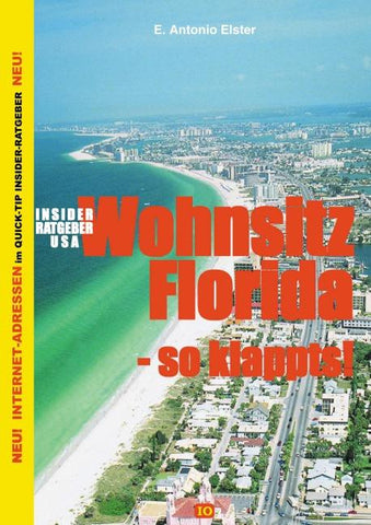 Insider Ratgeber USA - Wohnsitz Florida