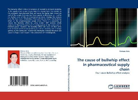 The cause of bullwhip effect in pharmaceutical supply chain