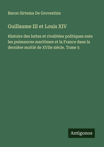 Guillaume III et Louis XIV