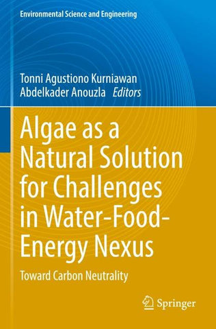 Algae as a Natural Solution for Challenges in Water-Food-Energy Nexus