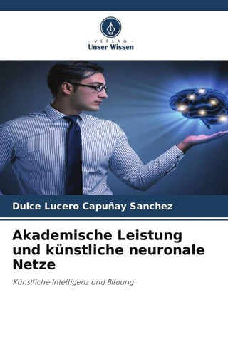 Akademische Leistung und künstliche neuronale Netze
