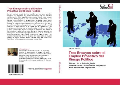 Tres Ensayos sobre el Empleo Proactivo del Riesgo Político