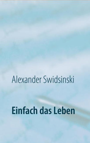 Einfach das Leben