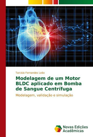 Modelagem de um Motor BLDC aplicado em Bomba de Sangue Centrífuga