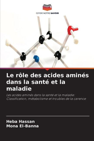 Le rôle des acides aminés dans la santé et la maladie