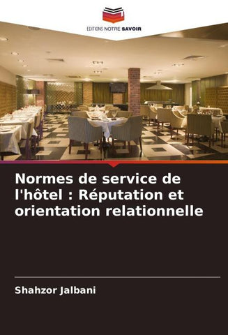 Normes de service de l'hôtel : Réputation et orientation relationnelle